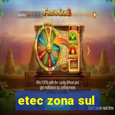 etec zona sul